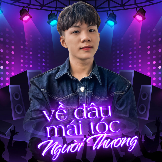 Về Đâu Mái Tóc Người Thương