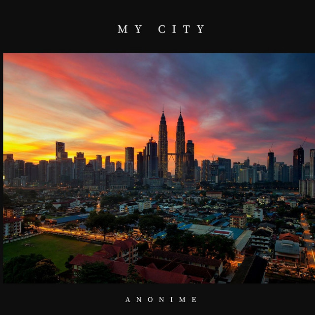 My City - Single by Anonime | Spotify