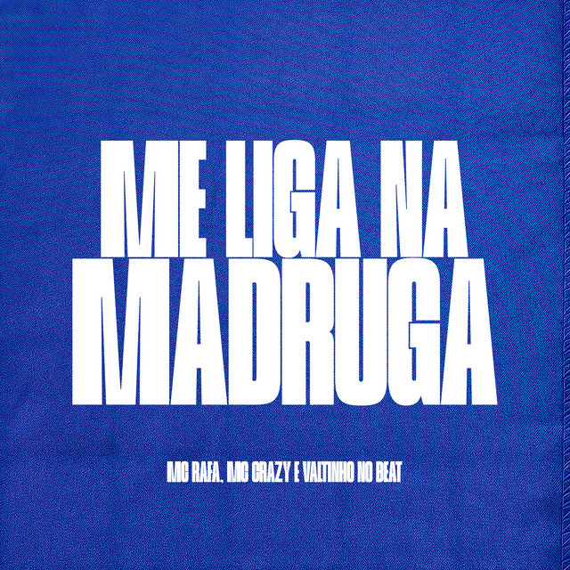 Me Liga na Madruga