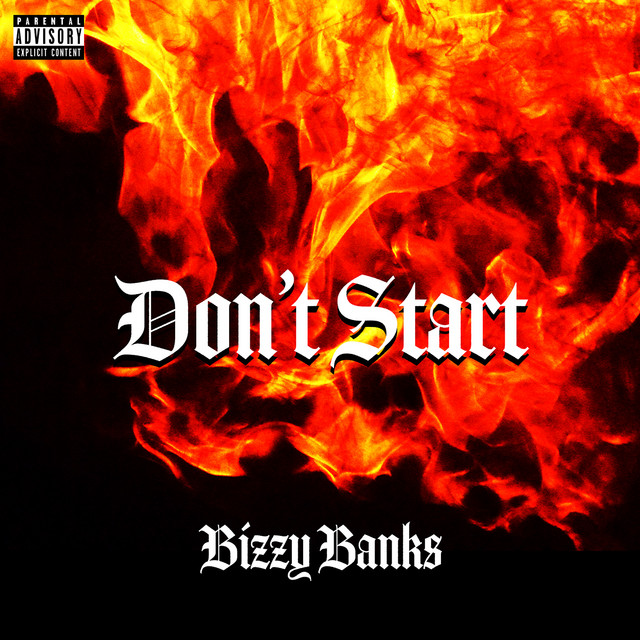 Bizzy Banks - Don't Start