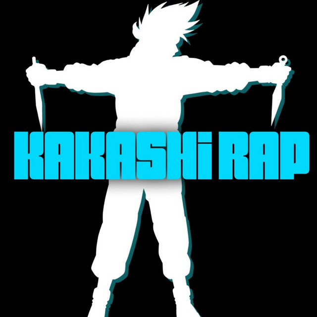 Kakashi Rap - song and lyrics by Daddyphatsnaps | Spotify