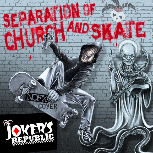 The Separation of Church and Skate - Single by Joker's Republic
