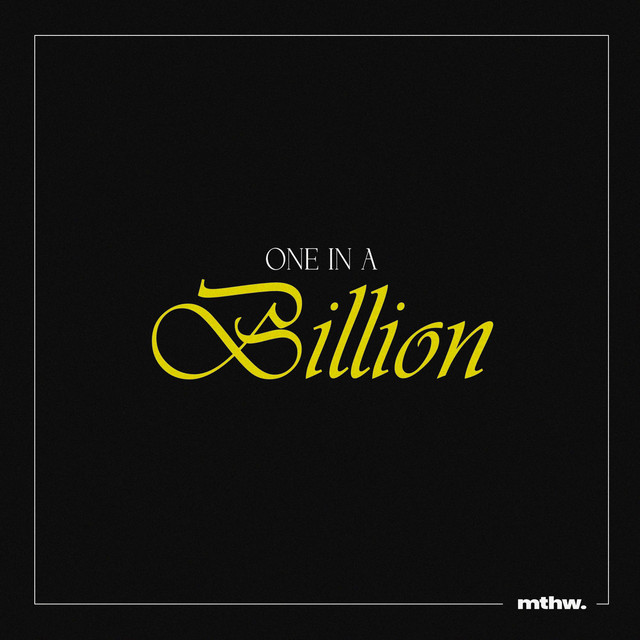 One in a Billion - song and lyrics by mthw., sorry late reply | Spotify