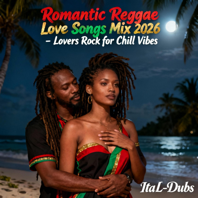 Reggae Lovers Rock Mix 2026 | Top Romantic Love Songs | Relaxing