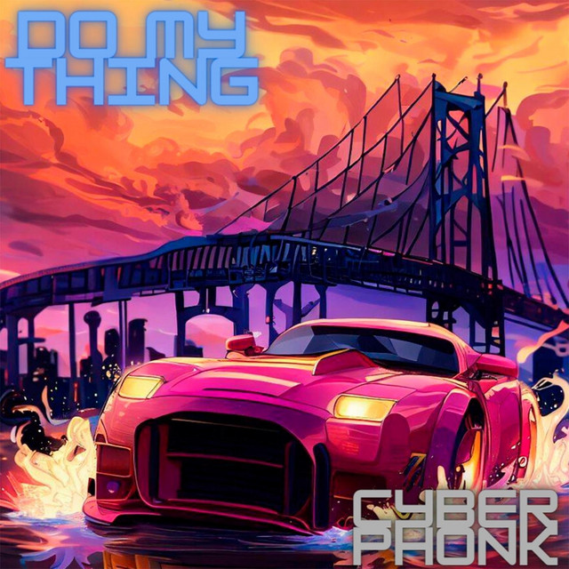 Обкладинка: Do My Thing (Cyberphonk) — Gaffoss