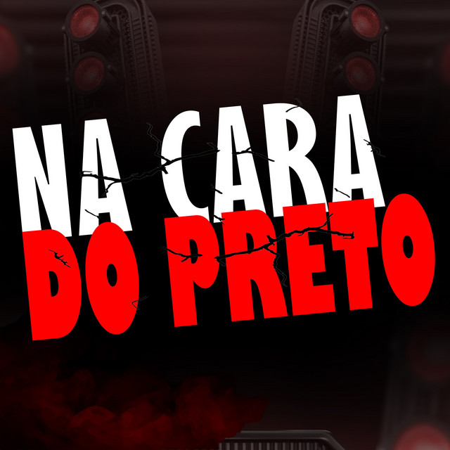 NA CARA DO PRETO