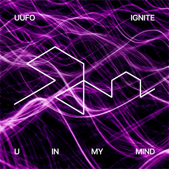Cover art for UUFO — Ignite (U In My Mind)