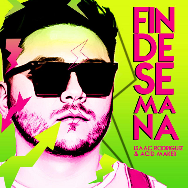 FIN DE SEMANA - Single by Isaac Rodriguez | Spotify