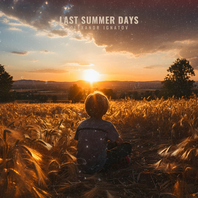 Обкладинка: Last Summer Days — Olexandr Ignatov