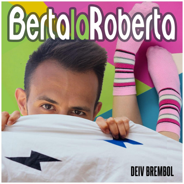 Berta La Roberta Single By Deiv Brembol Spotify
