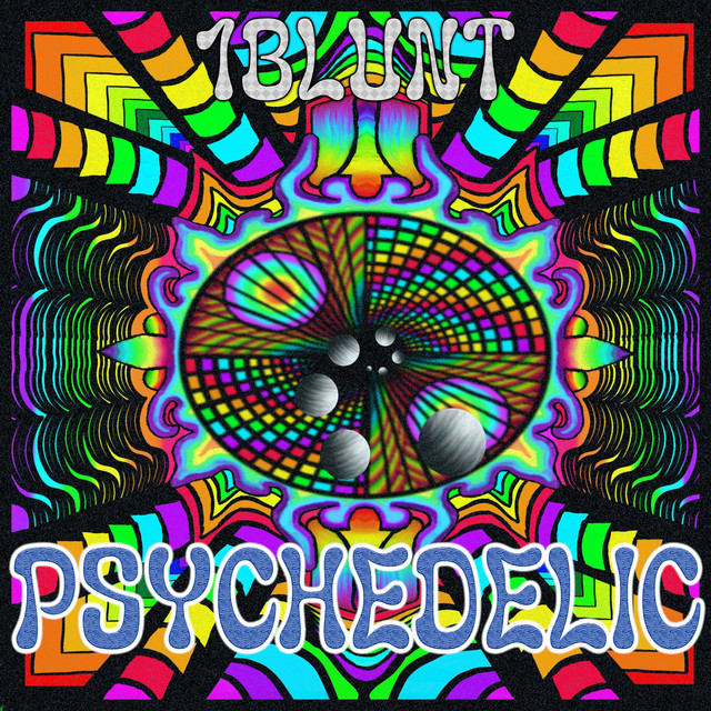 Psychedelic - song and lyrics by 1BLUNT | Spotify