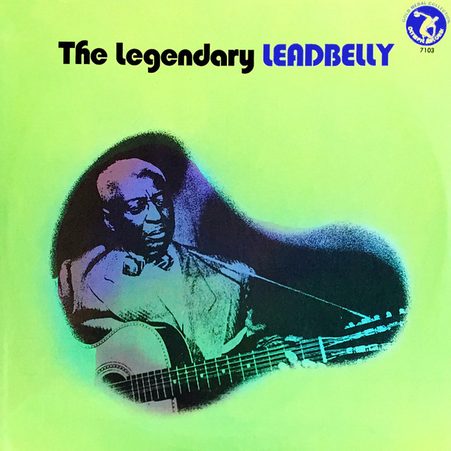 The Legendary Leadbelly - Album by Lead Belly | Spotify