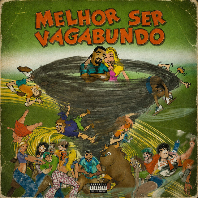 Melhor ser vagabundo