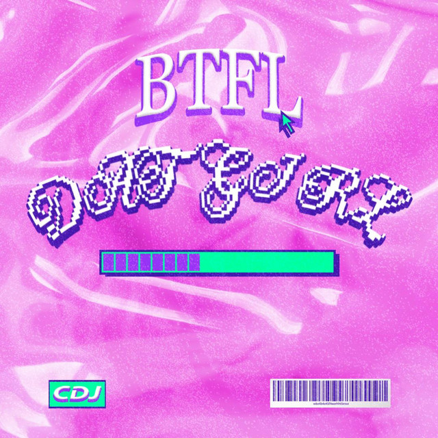 Обкладинка: Dat girl — BTFL
