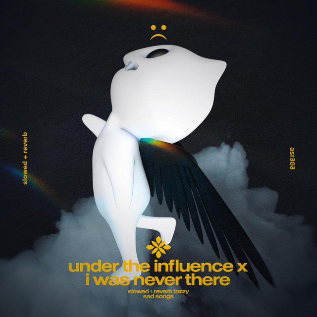 under the influence x i was never there - slowed + reverb - song
