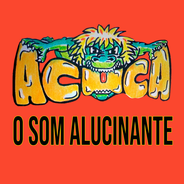 A Cuca: O Som Alucinante cover art