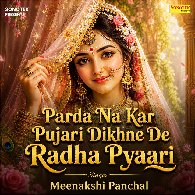Parda Na Kar Pujari Dikhne De Radha Pyaari