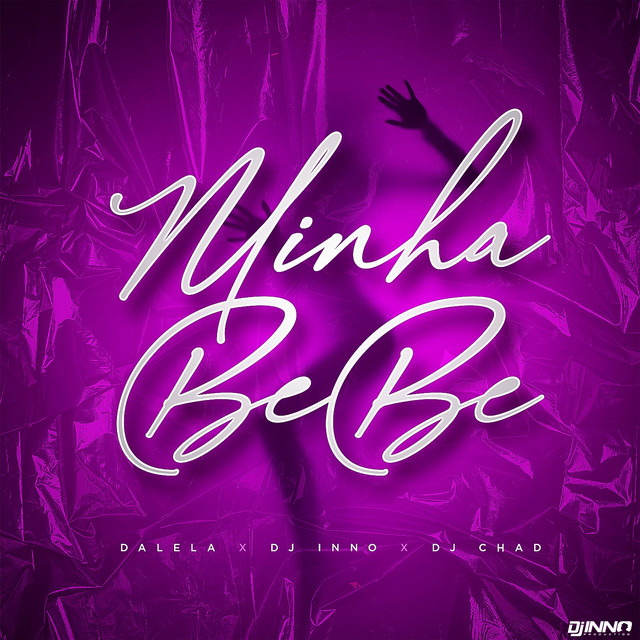 Minha Bebe - Single by DJ Inno | Spotify