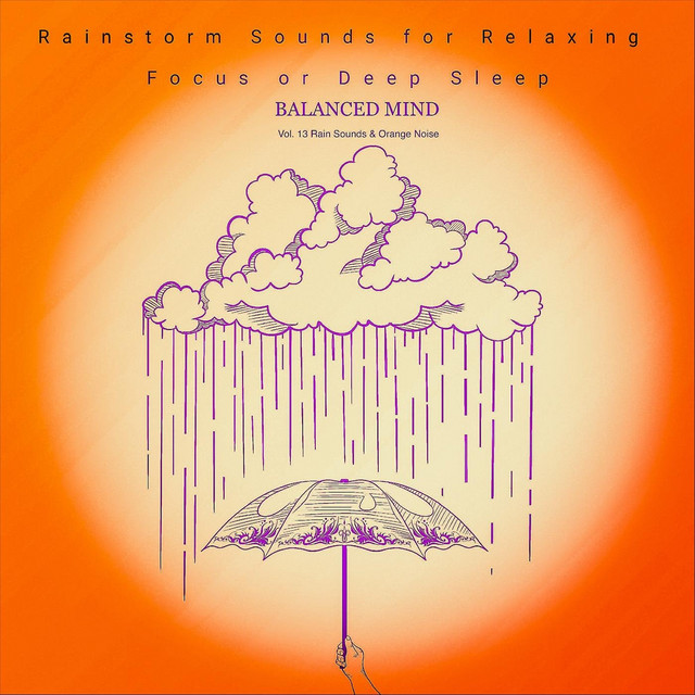 Rain & Orange Noise Sounds, Vol. 13 cover art