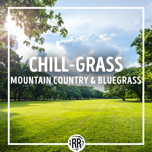 Chill-Grass: Mountain Country & Bluegrass cover