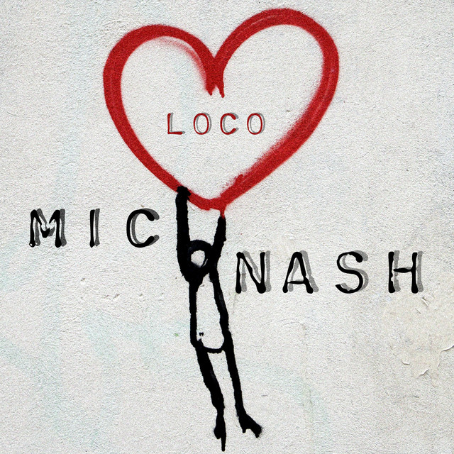 LOCO - Single by Mic Nash | Spotify