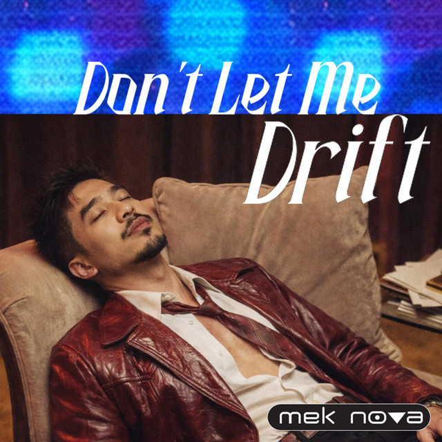 Album cover for Don't let me Drift : SOLTO (FR) mix by MEK NØVA