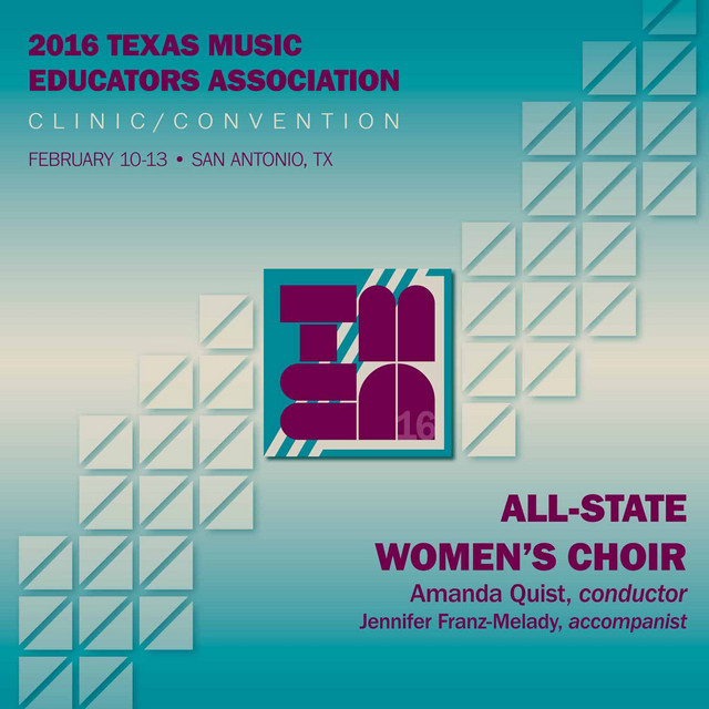 2016 Texas Music Educators Association (TMEA): All-State Women's Choir [Live]