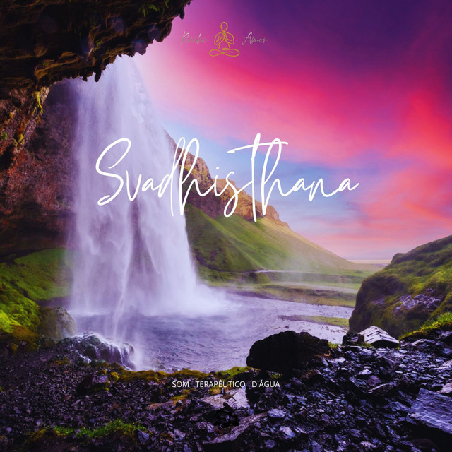 Svadhisthana - Som Terapêutico d'Água album image