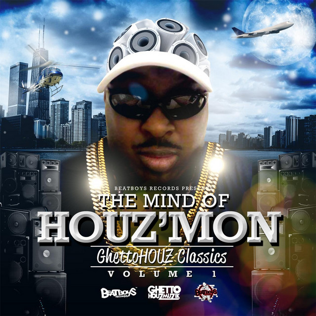 The Ghetto Houz Classics, Vol. 1: The Mind of Houz'mon cover art
