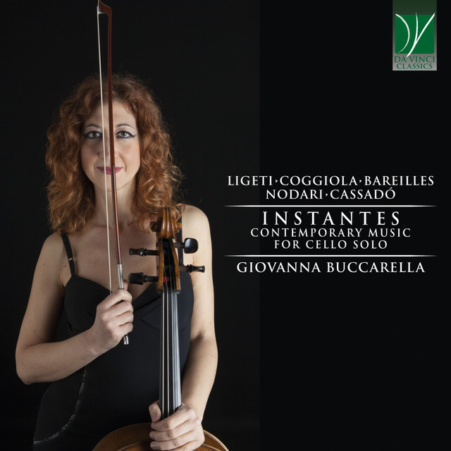 Ligeti, Coggiola, Bareilles, Cassadò: Instantes (Contemporary Music for Cello Solo)