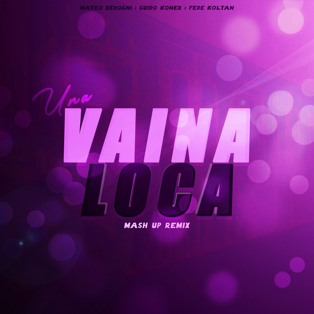 Una Vaina Loca - Mashup Remix