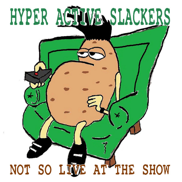 Hyper Active Slackers Concert & Tour History | Concert Archives
