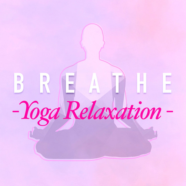Breathe: Yoga Relaxation cover art