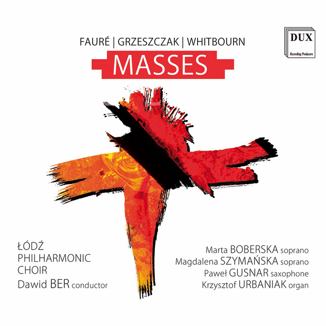 Fauré, Grzeszczak & Whitbourn: Masses