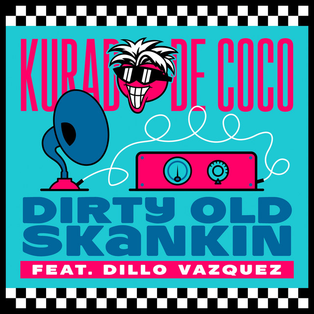 Kurado De Coco – Dirty Old Skankin