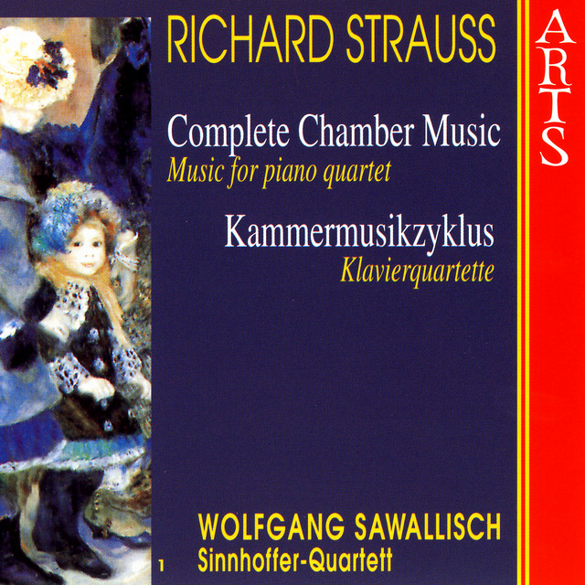 Strauss: Complete Chamber Music, Vol. 1 - Music For Piano Quartet