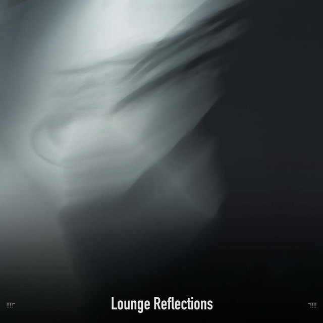 !!!!" Lounge Reflections "!!!! cover art