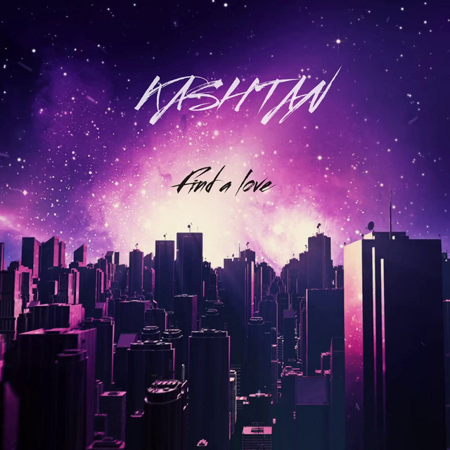 Обкладинка: Find a Love — KASHTAN