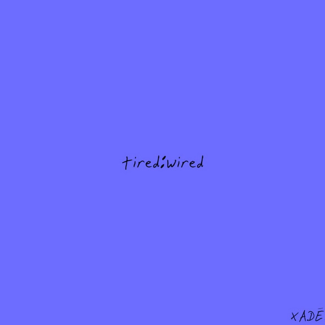 tired:wired cover art
