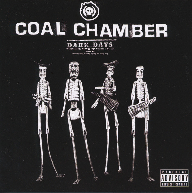 Dark Days (Explicit Version) - Album by Coal Chamber | Spotify