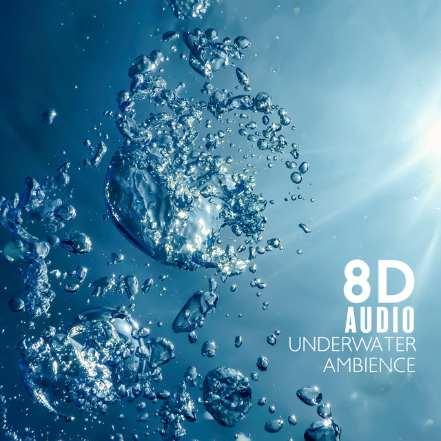 8D Audio: Underwater Ambience cover art