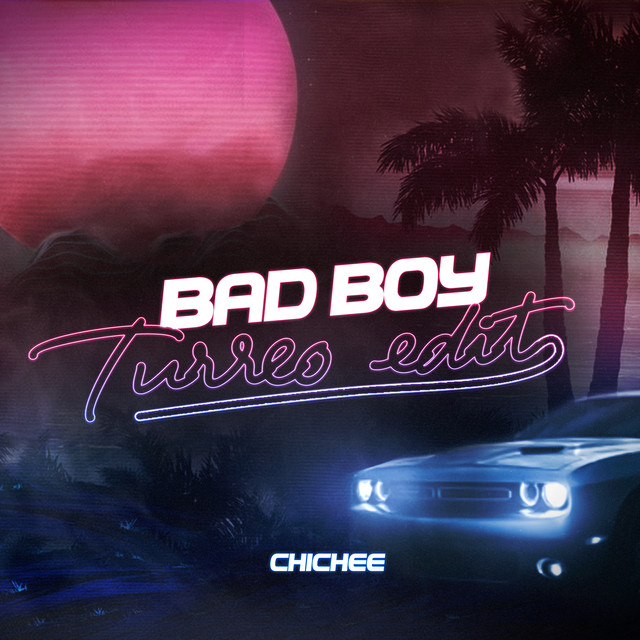 Bad Boy - Turreo Edit