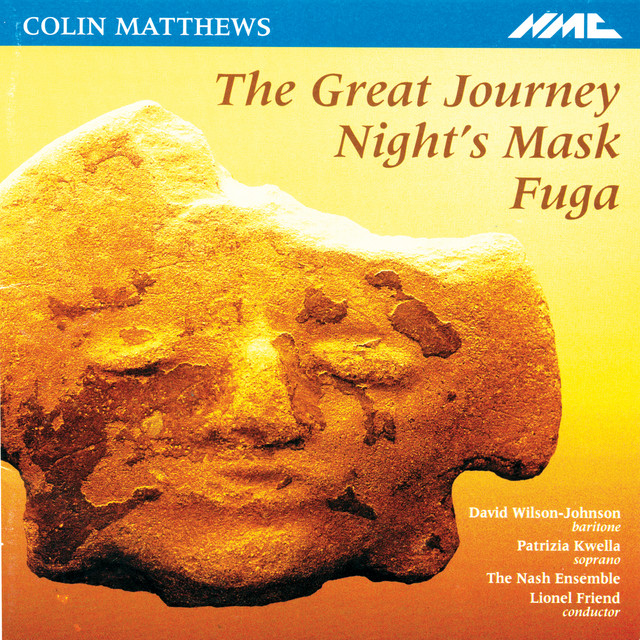 Colin Matthews: The Great Journey, Fuga & Night's Mask