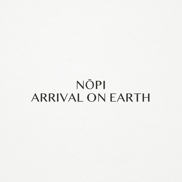 Обкладинка: Arrival on Earth — Nōpi