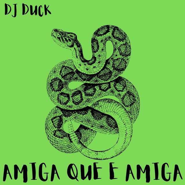Cover art: AMIGA QUE E AMIGA — DJ DUCK