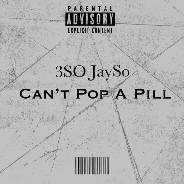 Can't Pop A Pill - song and lyrics by 3SO JaySo, BoogaDonDidIt | Spotify