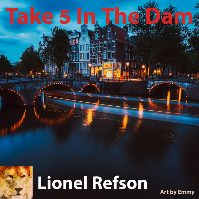 Take 5 in The Dam - Single by Lionel Refson | Spotify