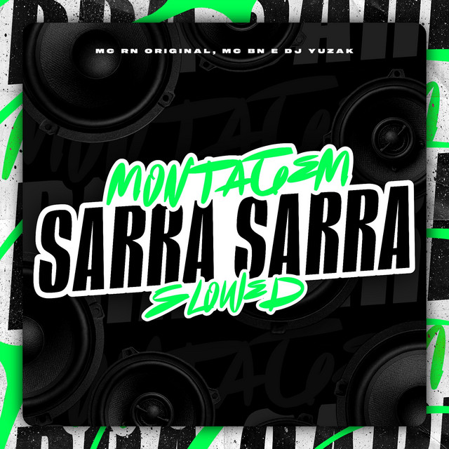 Montagem Sarra Sarra - Slowed