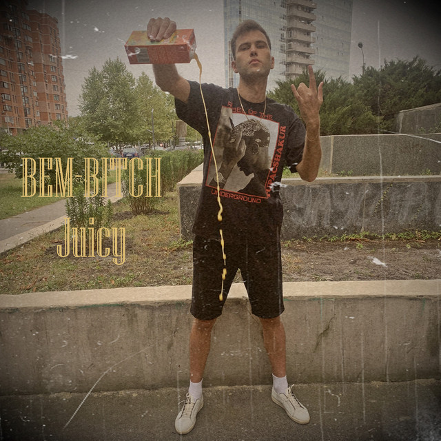 Обкладинка: Juicy — BEM-BITCH