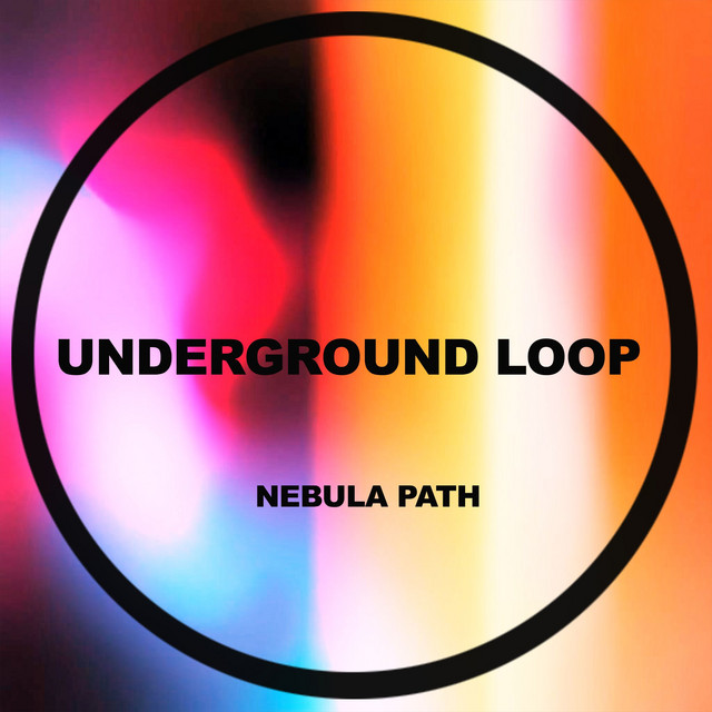 Cover art for Underground Loop — Nebula Path